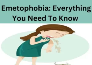 Emetophobia: Everything You Need To Know