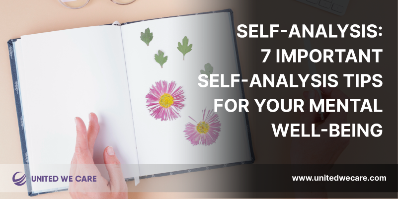Self-Analysis:7 Important Self-Analysis Tips for Your Mental Well-Being